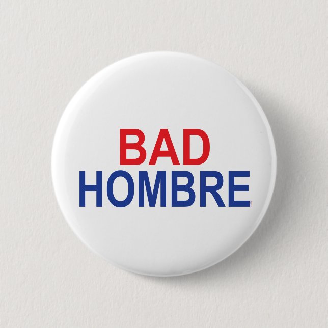 Schlechtes Hombre Button (Vorderseite)