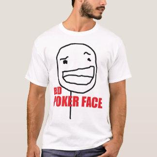 Schlechtes Poker-Gesicht T-Shirt