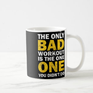 Schlechtes Training - Inspirierender Bodybuilding- Kaffeetasse