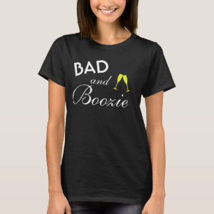 Schlechtes und Boozie Brautjungfern-Shirt T-Shirt