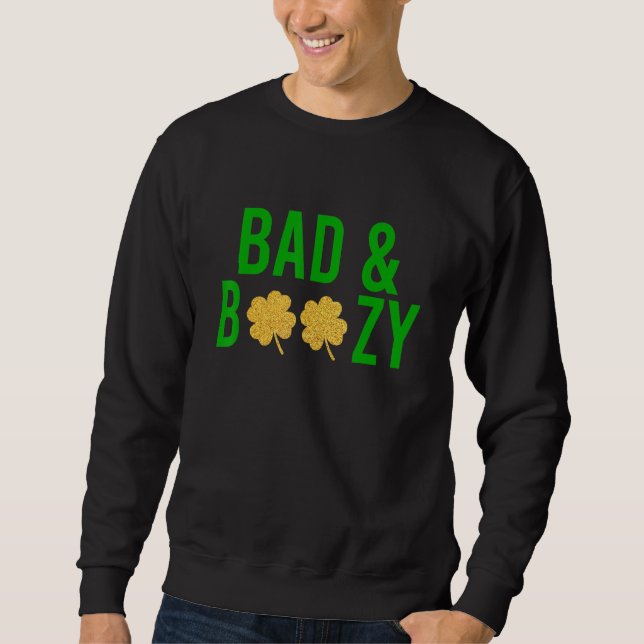 Schlechtes und kurzes irisches St Patrick Day Funn Sweatshirt (Vorderseite)