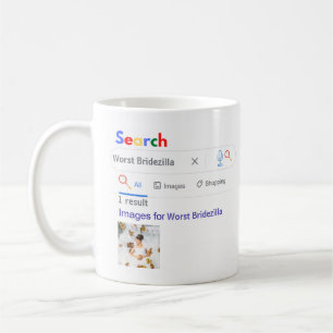 SCHLECHTESTE BRIDEZILLA Lustiges FOTO-Geschenk für Kaffeetasse