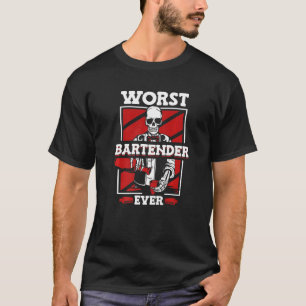 Schlechtester Barkeeper Aller Zeiten Mixologe Barm T-Shirt