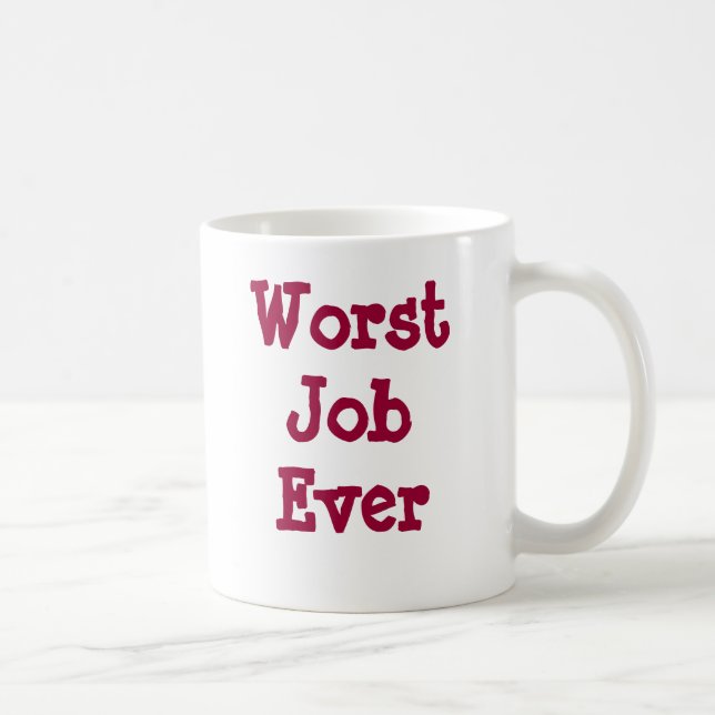 Schlechtester Job überhaupt Tasse (Rechts)