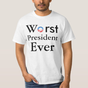 Schlechtester Präsident Ever - Antiobama-T-Shirt T-Shirt