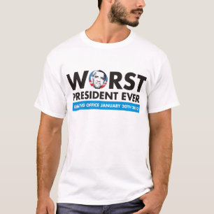 schlechtester Präsident überhaupt T-Shirt