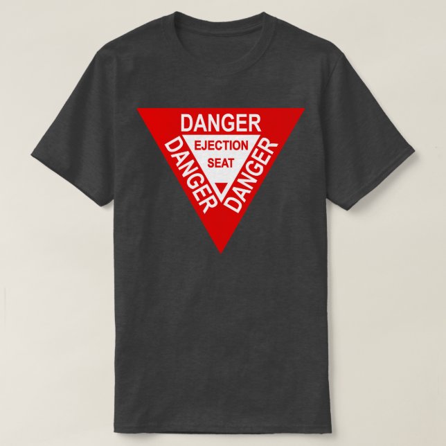 Schleudersitzwarnung 2 T-Shirt (Design vorne)