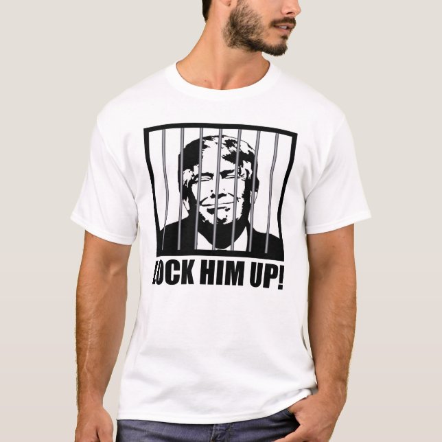 Schließ ihn auf! Anti-Trump-politischer Humor T-Shirt (Vorderseite)