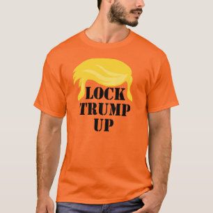 Schließ Trump hoch T-Shirt