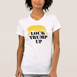 Schließ Trump hoch T-Shirt