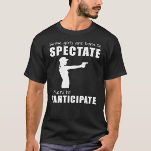 Schließ und LOL! Funny Spectate vs. Participate Gu T-Shirt