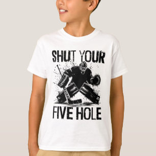 Schließe Dein Fünf Loch - Lustiger Eishockey Torwa T-Shirt