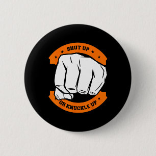 Schließen oder anhalten - Cooles Bareknuckle Boxin Button