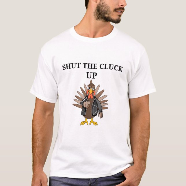 SCHLIESSEN SIE DAS GLUCKERN HERAUF DIE TÜRKEI T-Shirt (Vorderseite)