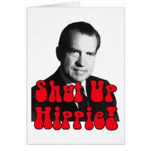 Schließen Sie Hippie -- Richard Nixon