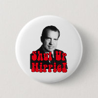 Schließen Sie Hippie -- Richard Nixon
