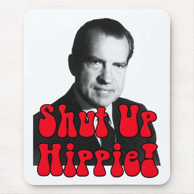 Schließen Sie Hippie -- Richard Nixon Mousepad (Vorne)