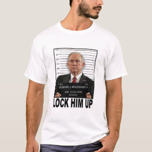 Schließen Sie ihn oben - Jeff Sessions zu T-Shirt