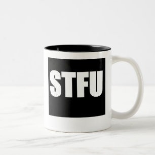 Schließen Sie STFU Zweifarbige Tasse