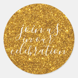 SCHLIESSEN SIE UNS BEI UNSERER FEIERUNG AN - GOLD RUNDER AUFKLEBER