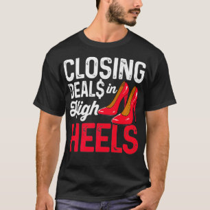 Schließung von Deals in High Heels Funny Real Anwe T-Shirt
