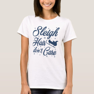 Schlitten Haar Ist Egal T-Shirt