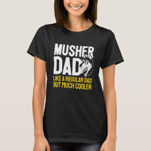 Schlittenhund Vater Schlittenhunderennen Vater T-Shirt