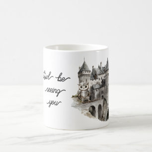 Schloss Eule wird dich sehen Kaffeetasse