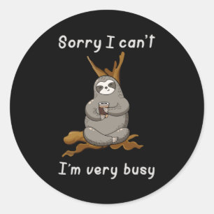 Schluchten Lazy Sloths Funny Gift Idee Runder Aufkleber