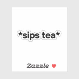 Schluck Tee. Aufkleber