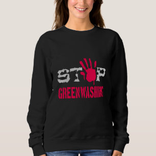 Schluss mit Greenwaschen Sweatshirt