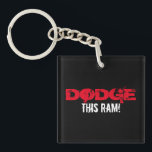 Schlüsselanhänger - Dodge dieses<br><div class="desc">Machen Sie Ihr eigenes kundenspezifisches Autoeinzelteil. Addieren Sie Ihren eigenen Text,  Bilder,  Farbeetc. | kundenspezifische Textart,  addieren Sie leicht Ihren eigenen Text.</div>