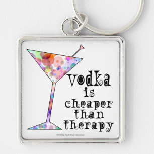 SCHLÜSSELANHÄNGER, VODKA IST SCHÖN ALS THERAPIE SCHLÜSSELANHÄNGER