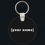 Schlüsselger schwarz weiss mit Deinem Namen Schlüsselanhänger<br><div class="desc">Schlüsselger schwarz weiss mit Deinem Namen</div>