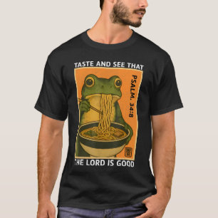 Schmecke und sieh Psalm 34,8 Frosch Ramen Retro Lu T-Shirt