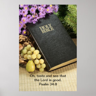 Schmecken Sie und sehen Sie, dass der Lord gut ist Poster