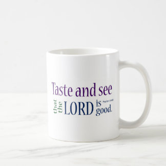 Schmecken Sie und sehen Sie… Psalm-34:8 Kaffeetasse