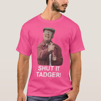 Schmeißen Sie es Tadger T-Shirt