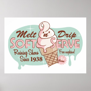 Schmelz"n-" Tropfenweicher Serve-Eiscreme-Druck Poster