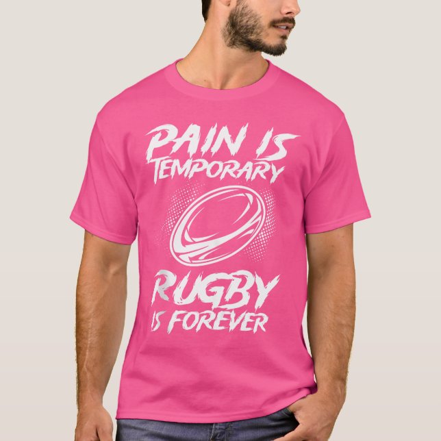 Schmerz ist temporärer Rugby ist für immer Rugby-S T-Shirt (Vorderseite)