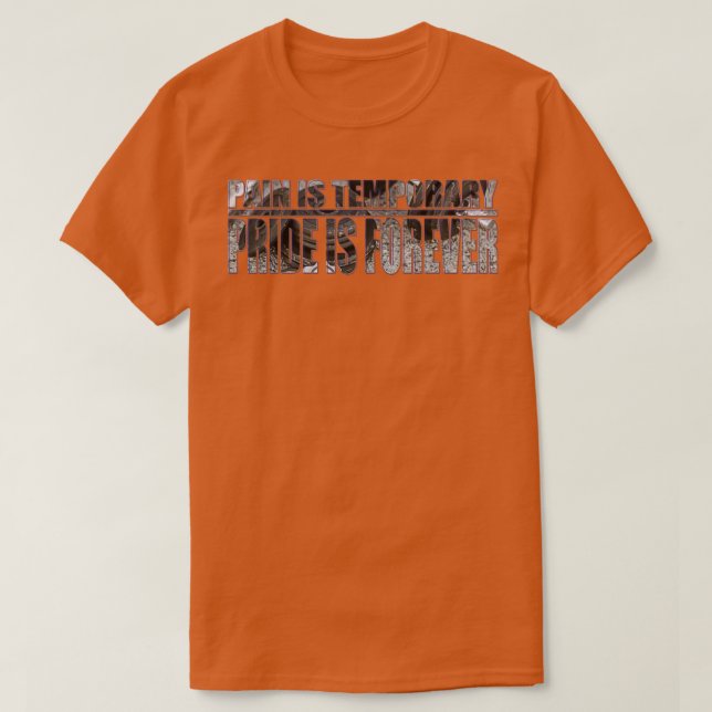 Schmerz ist vorübergehend T-Shirt (Design vorne)