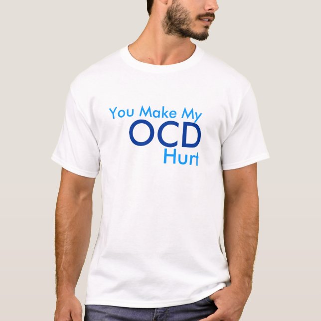 Schmerz von OCD T-Shirt (Vorderseite)