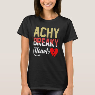 Schmerzhaftes gebrochenes Herz T-Shirt