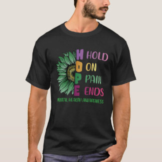 Schmerzhaftung beendet Hoffnung Sonnenblumen psych T-Shirt