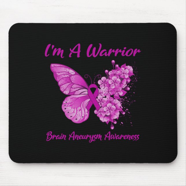 Schmetterling Ich bin ein Krieger-Gehirn-Aneurysma Mousepad (Vorne)