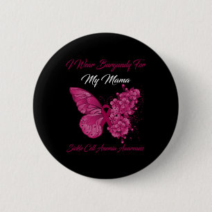 Schmetterling Ich trage Burgund für meine Mama-Sic Button