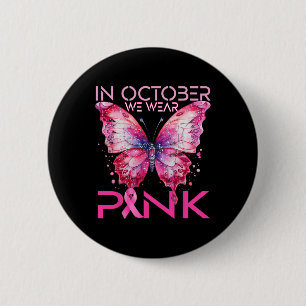 Schmetterling im Oktober tragen wir rosa Brustkreb Button