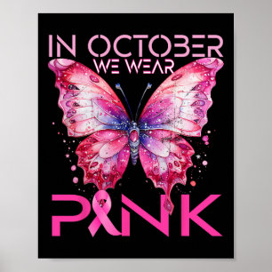 Schmetterling im Oktober tragen wir rosa Brustkreb Poster