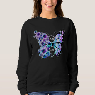 Schmetterling Sonnenblume Suizidprävention Sie zäh Sweatshirt