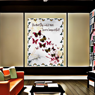 Schmetterling war nicht geboren schöner Zitat Poster